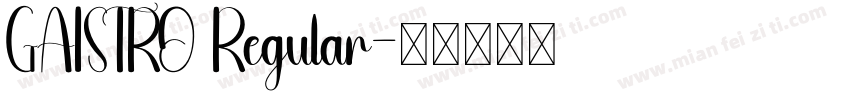 GAISTRO Regular字体转换
